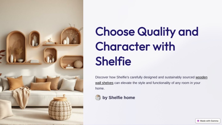 choose quality and character with shelfie