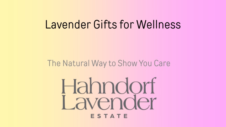 lavender gifts for wellness