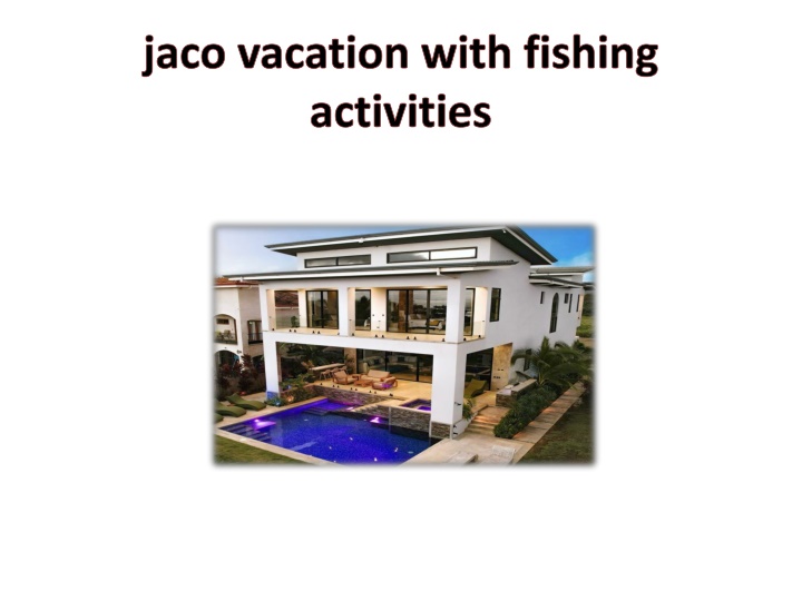 jaco vacation with fishing activities