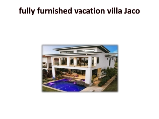 fully furnished vacation villa Jaco