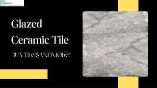 Glazed ceramic tile- Stylish, Durable, and Easy to Clean | California|Buy Online