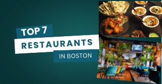 Top 7 Restaurants in Boston