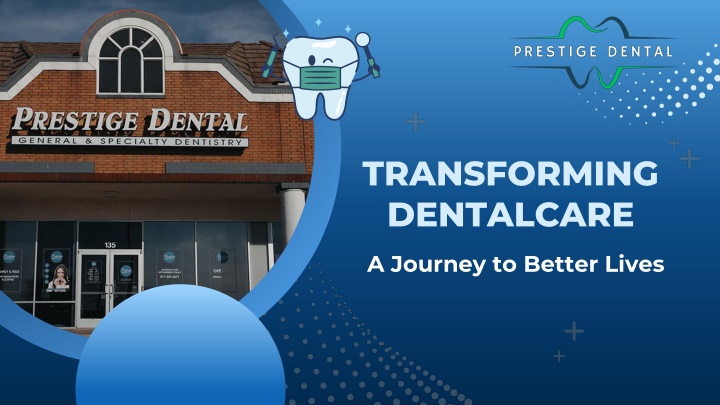 transforming dentalcare