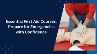 essential first aid courses prepare