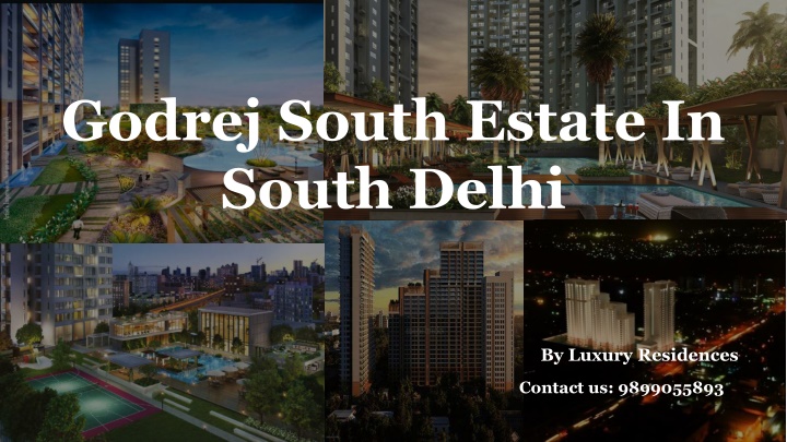 godrej south estate in south delhi