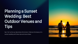 Planning-a-Sunset-Wedding-Best-Outdoor-Venues-and-Tips