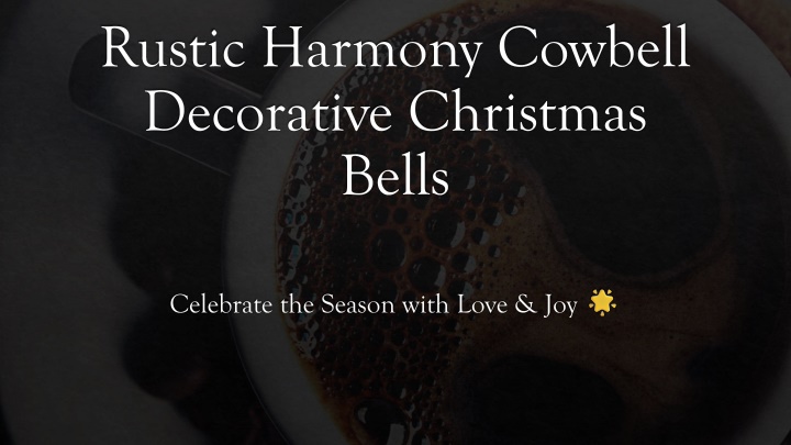 rustic harmony cowbell decorative christmas bells