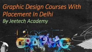 graphic design courses with placement in delhi by jeetech academy