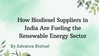 How Biodiesel Suppliers in India Are Fueling the Renewable Energy Sector