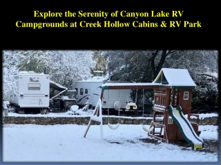 Explore the Serenity of Canyon Lake RV Campgrounds at Creek Hollow Cabins & RV Park