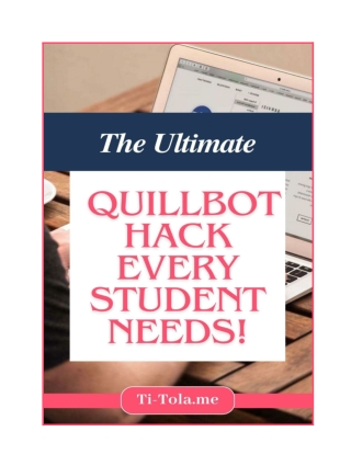 Ultimate QuillBot Hack: Essential Guide for Students to Master AI Writing Tools