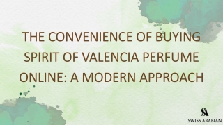 The Convenience of Buying Spirit of Valencia Perfume Online: A Modern Approach