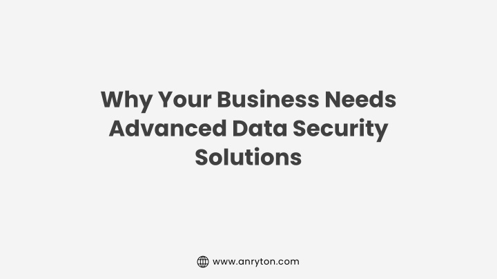 why your business needs advanced data security