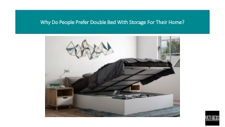 why do people prefer double bed with storage for their home