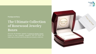 Rosewood Jewelry Boxes: The Ultimate in Luxury and Craftsmanship