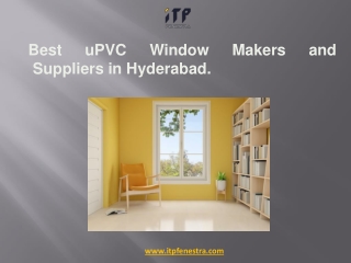 Best uPVC Window Makers and Suppliers in Hyderabad