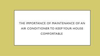 The Importance of Maintenance of an Air Conditioner to Keep Your House Comfortab