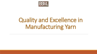 Quality and Excellence in Manufacturing Yarn