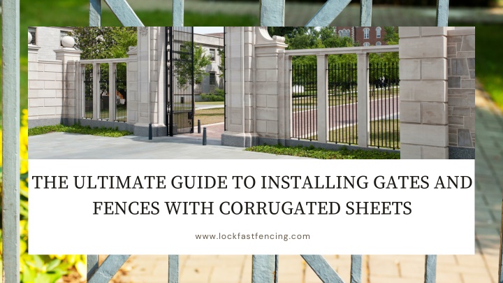 the ultimate guide to installing gates and fences