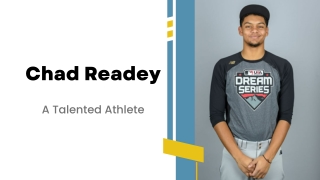 Chad Readey - A Talented Athlete