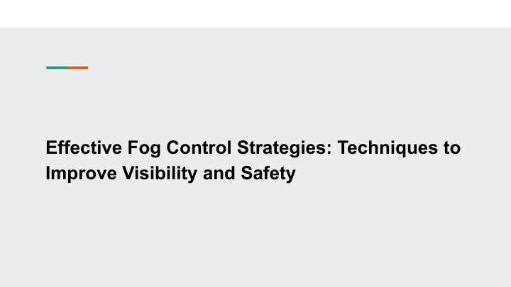 effective fog control strategies techniques