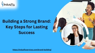 building a strong brand key steps for lasting