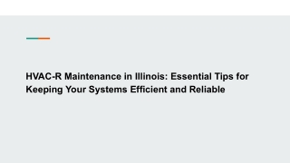 HVAC-R Maintenance in Illinois Essential Tips for Keeping Your Systems Efficient and Reliable