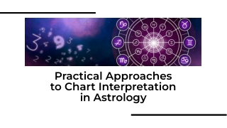 Practical Approaches to Chart Interpretation in Astrology