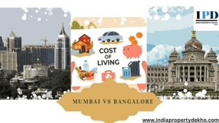 Cost of Living in Mumbai vs Bangalore