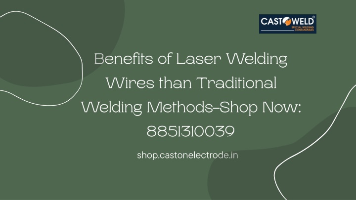 benefits of laser welding wires than traditional