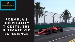 Experience Formula 1 Like Never Before: Luxury Hospitality Awaits