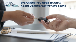 Everything You Need to Know About Commercial Vehicle Loans