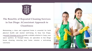 The Benefits of Repeated Cleaning Services in San Diego A Consistent Approach to Cleanliness