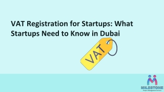 VAT Registration for Startups: What Startups Need to Know in Dubai