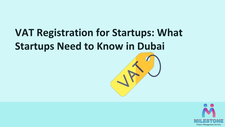 vat registration for startups what startups need to know in dubai