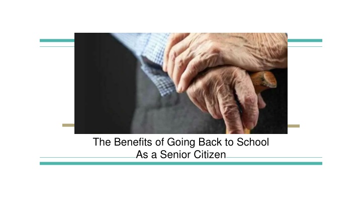 the benefits of going back to school as a senior citizen