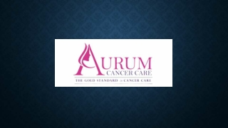 Aurum Cancer Care Nov 2024