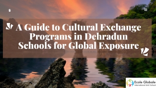 a guide to cultural exchange programs in dehradun