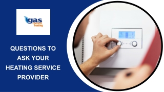 questions to ask your heating service provider