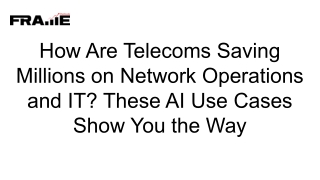 how are telecoms saving millions on network