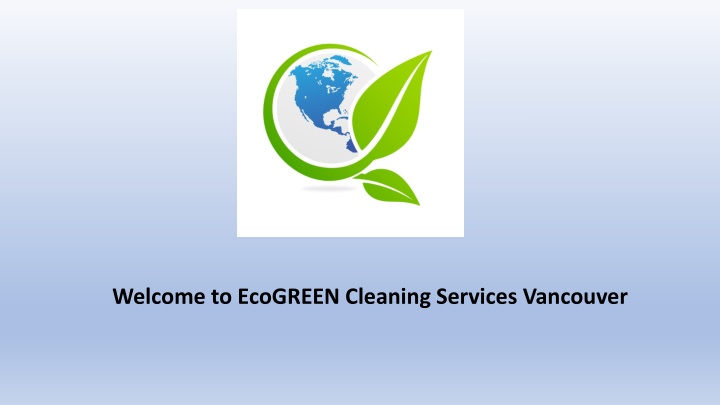 welcome to ecogreen cleaning services vancouver