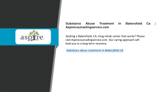 Substance Abuse Treatment In Bakersfield Ca Aspirecounselingservice.com