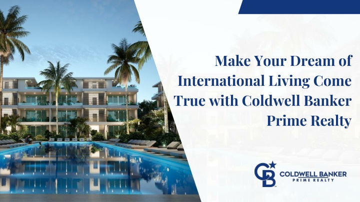 make your dream of international living come true