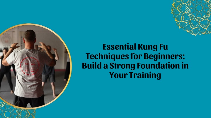 essential kung fu techniques for beginners build