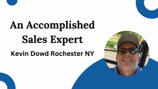 Kevin Dowd Rochester NY - An Accomplished Sales Expert