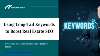 Boosting Real Estate SEO with Long-Tail Keywords