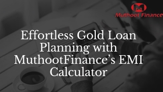 effortless gold loan planning with muthootfinance