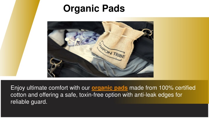 organic pads