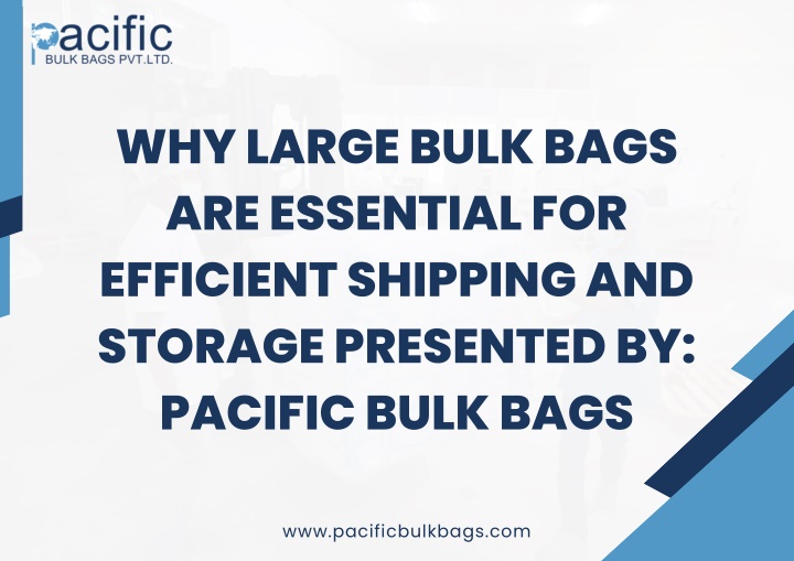 why large bulk bags are essential for efficient