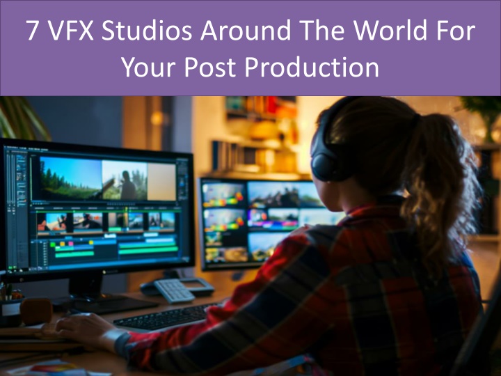 7 vfx studios around the world for your post production